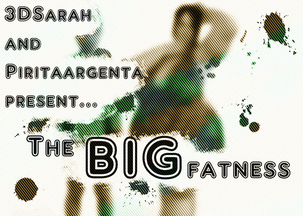 00_the_big_fatness_by_piritaargenta.jpg