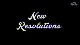 New Resolutions