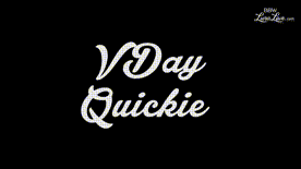 185 - V-Day Quickie