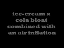 ice cream bloat with air inflation -  Belly inflation - Heceldi