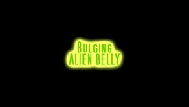 191128 BULGING ALIEN BELLY