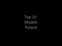 Top 10 models from Poland , insured beauty